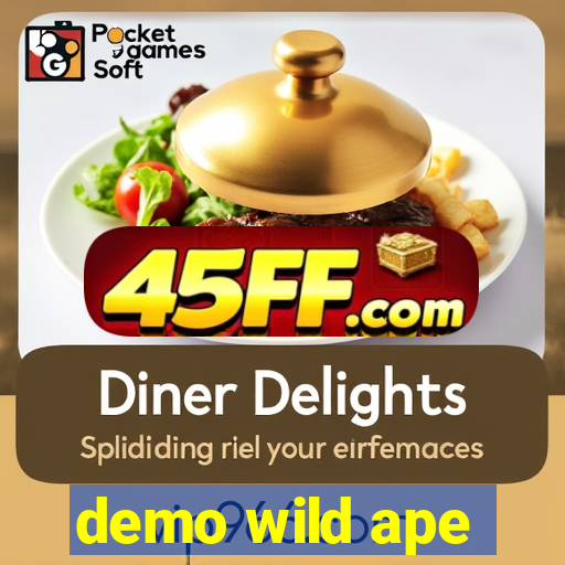 demo wild ape